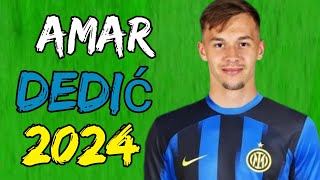 Amar Dedic - Welcome to Inter Milan?2024 - Skills, Tackles & Goals | HD