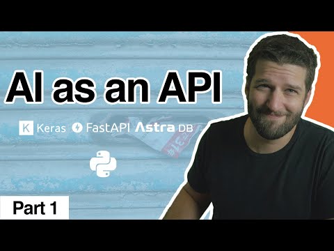 AI as an API - Part 1 - Train an ML Model and turn it into an Rest API using Keras, FastAPI & NoSQL