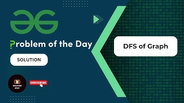 DFS of Graph | GeeksforGeeks Problem of the Day | @Solution_spot