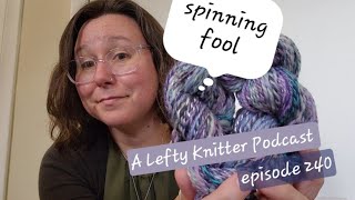 A Lefty Knitter Podcast  Episode 240
