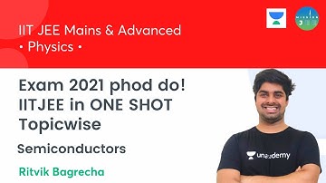 Exam 2021 phod do! | IITJEE in One Shot Topicwise |  Semiconductors | Mission JEE | Ritvik Bagrecha