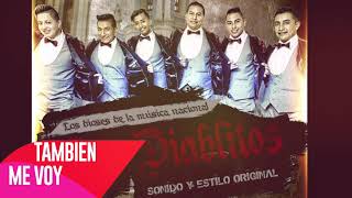 Video thumbnail of "LOS DIABLITOS DE ECUADOR - TAMBIEN ME VOY 2020"