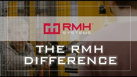 THE RMH DIFFERENCE