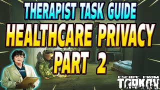 Health Care Privacy Part 2 - Therapist Task Guide - Escape From Tarkov