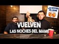 Las noches del mame 1 tipos de borrachos  luis y julin jr