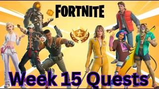 Week 15 Quests | Chapter Seven Season 1