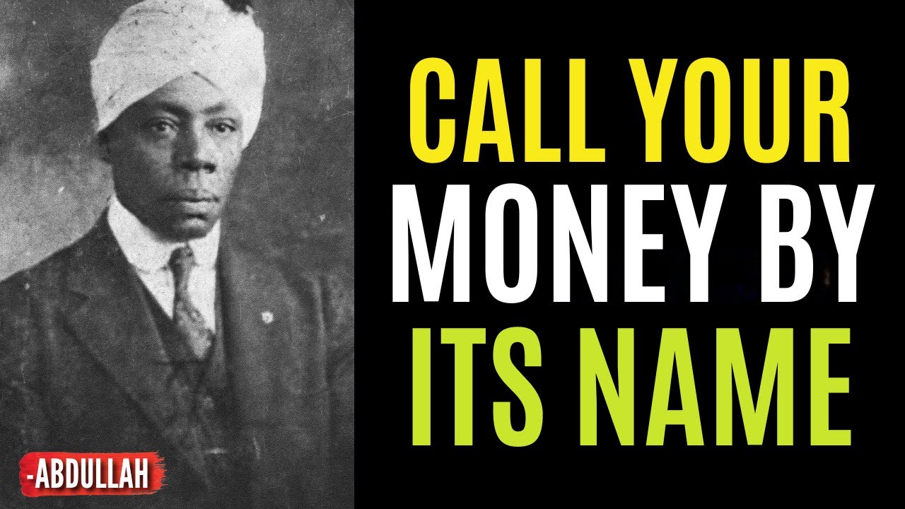 The Law of Calling MONEY by Name – Abdullah’s Forbidden Teaching