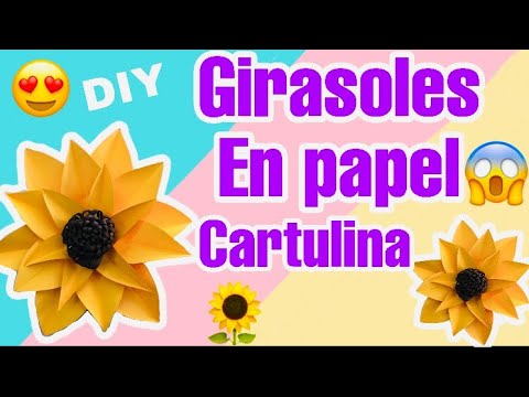 Como hacer girasoles ? en papel cartulina fáciles - YouTube