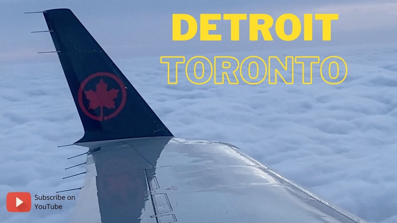 Detroit To Toronto With Air Canada