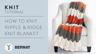 How to Knit a Ripple & Ridget Blanket | Free Bernat Pattern screenshot 2