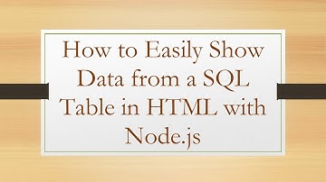 How to Easily Show Data from a SQL Table in HTML with Node.js