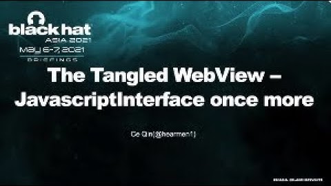 The Tangled Webview ----- Javascriptinterface Once More