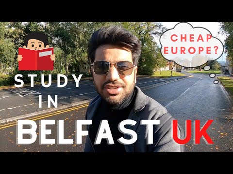 Why study at Belfast UK? (Indians in Ireland)