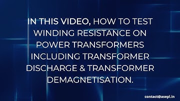 How to test winding resistance, discharge and demagnetization on power transformers ??