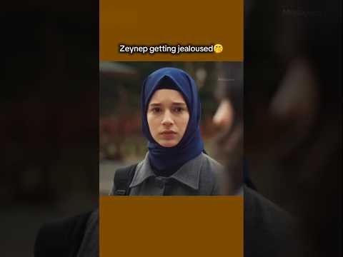 Zeynep getting jealoused 🤭#kizilgoncalar #zeynep #cüneyd