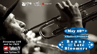 Benny & The Late Bloomers LIVE at Tipitina's
