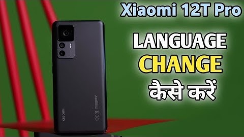 How To Change language in Xiaomi 12T pro | Xiaomi 12T pro में भाषा कैसे बदलें