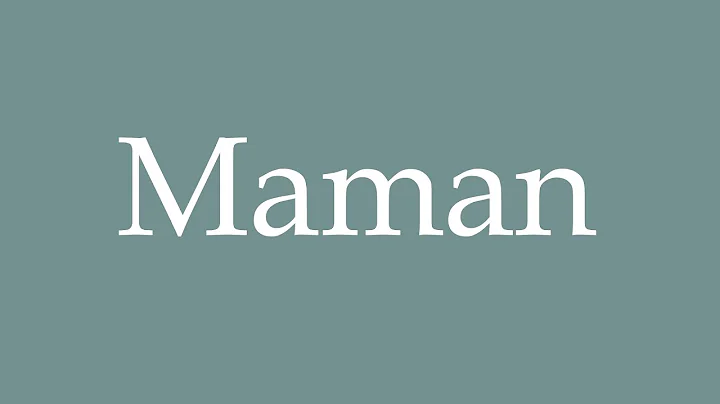 How to pronounce ''Maman'' correctly in French