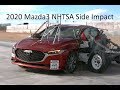 2020-2021 Mazda3 Sedan / Hatchback NHTSA Side Impact