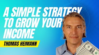 A Simple Strategy to Grow Your Income