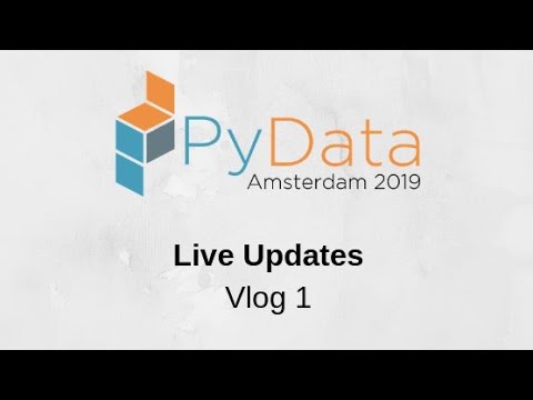 Pydata Amsterdam 2019 Live Update - My Plan - YouTube