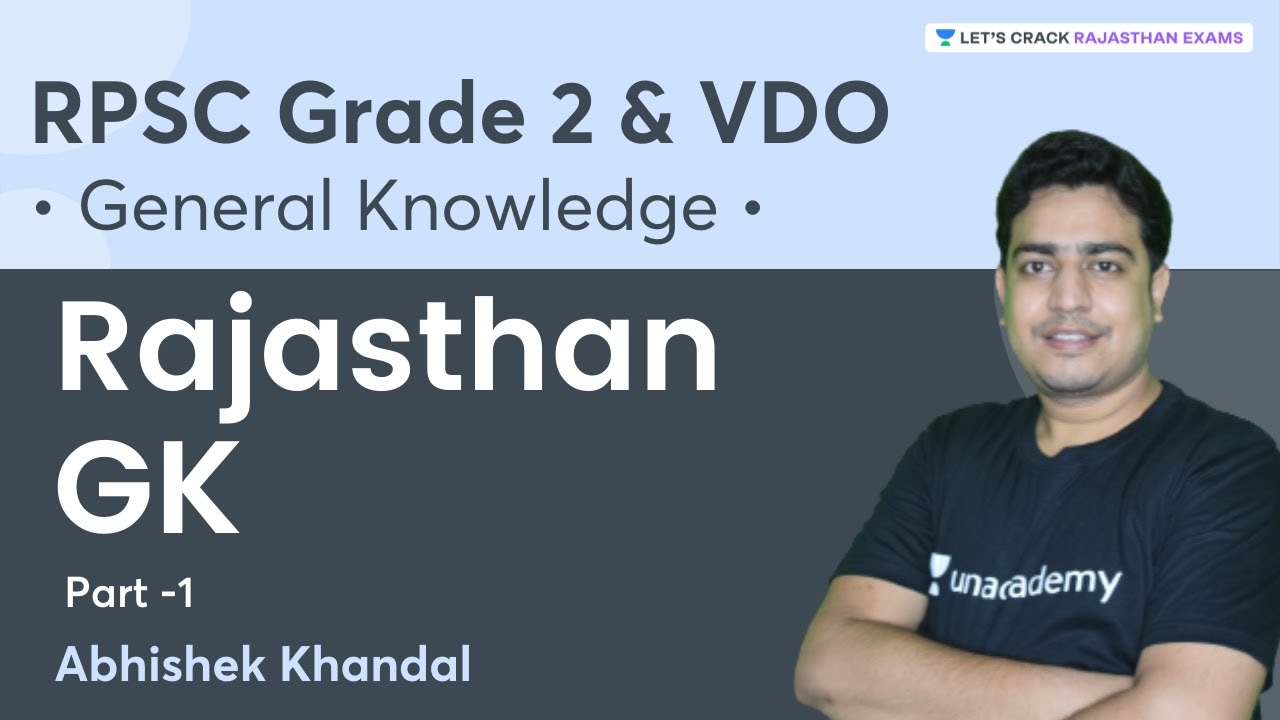 Rajasthan GK |  Part 1 | GK | RPSC Grade 2nd & VDO 2021 | By Abhishek Khandal