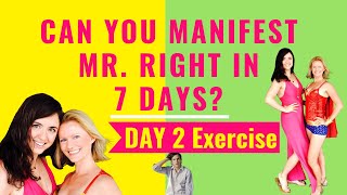 ATTRACT MR. RIGHT IN 7 DAYS - Day 2 Exercise: Guided meditation