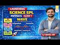 ⚡ Waves (तरंग) Full Concept | Class 1 | SSC CGL, Railway, BSSC आसान भाषा में समझें By Vishal Sir 🔥