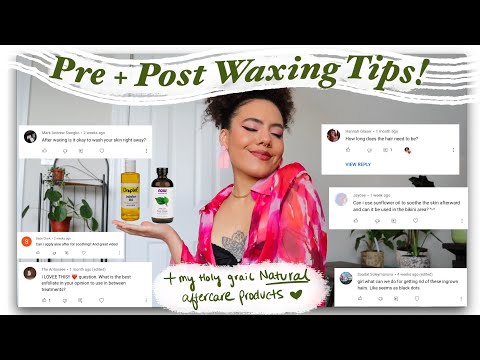 PRE + POST WAXING TIPS! + MY HOLY GRAIL NATURAL PRODUCTS  🌾 🍯✨