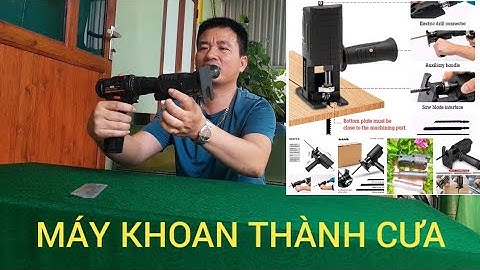 BỘ ĐẦU CHUYỂN ĐỔI TỪ MÁY KHOAN THÀNH MÁY CƯA ĐA CHỨC NĂNG THUẬN TIỆN CHO MỌI GIA ĐÌNH