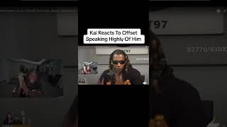Kai Reacts To Offset Speaking Highly Of Him *GONE WRONG*