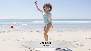 Dzemoski - Tu Magia