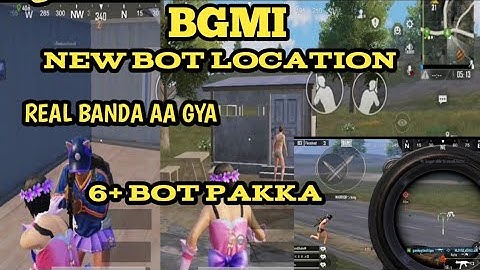 Bgmi New bot Location update 3.9 / 6+ bot pakka / New Bot Location 