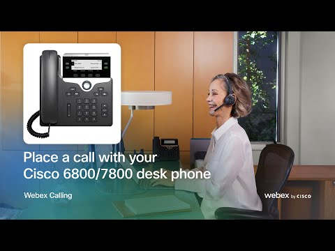 Place a call with your Cisco 6800/7800 desk phone