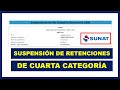 Suspensión de Cuarta Categoría - SUNAT 2021