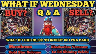 POKEMON WHAT IF WEDNESDSAY!!! Weekly Investing & Collecting Q & A!!
