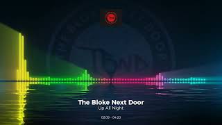 The Bloke Next Door - Up All Night #trance #edm #club #dance #house