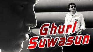 GHURI SUWASUN  | BAAHI | ASSAMESE VIDEO SONG | ZUBEEN GARG | GOLDEN COLLECTION OF ZUBEEN GARG Thumb