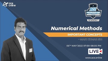 Numerical Methods - Important Concepts for GATE 2023/24 by Mr. Mani Kumar Sir | ACE Online Live