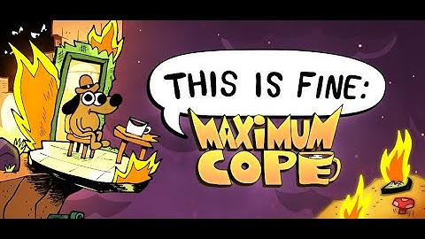 This is Fine: Maximum Cope | Demo gameplay and first impressions