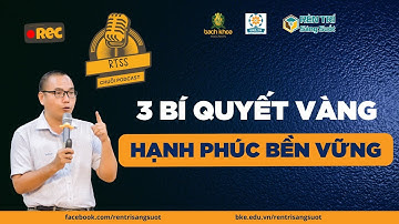 🔥 3 Bí Quyết Vàng Tạo Hạnh Phúc Bền Vững Mà 99% Chúng Ta Chưa Biết | Thầy Trần Việt Quân