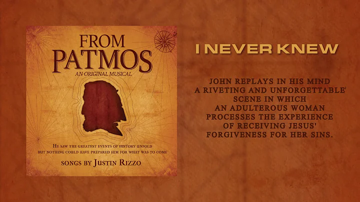I Never Knew - Justin Rizzo (From Patmos Musical)