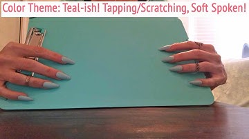 ASMR * Teal-ish Color Theme! * Fast Tapping & Scratching * Soft spoken * ASMRVilla