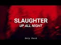 Slaughter - up all night (Sub español)