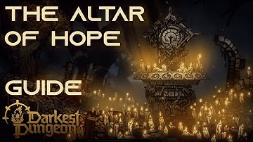 The Altar of Hope and You | Darkest Dungeon 2 Guide