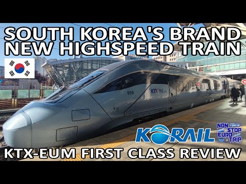 South Korea&#39;s NEWEST Highspeed Train / KTX EUM First Class Review