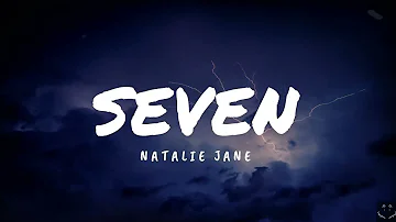 Natalie Jane - Seven (Lyrics) 1 Hour