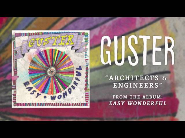 Guster - Architects & Engineers