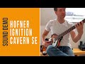 Hofner ignition cavern se  sound demo no talking