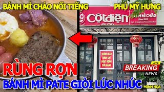 Quá rùng rợn NHÀ HÀNG BÁNH MÌ CHẢO PATE CÓ GIÒI LÚC NHÚC - ĐI BỘ KHU NHÀ GIÀU PHÚ MỸ HƯNG RA SAO